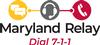 Maryland Relay, Dial 7-1-1